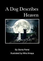 A Dog Describes Heaven