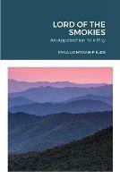 Lord of the Smokies: An Appalachian Folk Play