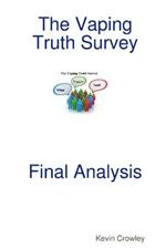 The Vaping Truth Survey Final Analysis