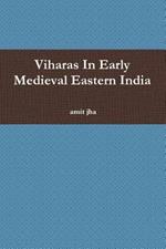 Viharas in Early Medieval Eastern India