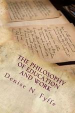 The Philosophy of Education and Work