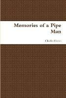 Memories of a Pipe Man