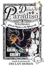 Dante's Paradiso: by The Brothers Grim & Grimy