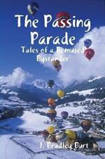 The Passing Parade: Tales of a Bemused Bystander