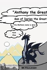 Anthony The Great: Part One