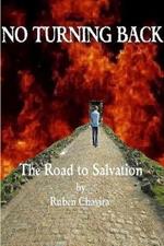 No Turning Back: the Road to Salvation