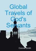 Global Travels of God's Servants