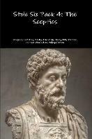 Stoic Six Pack 4: the Sceptics