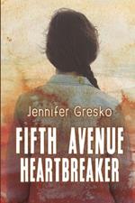 Fifth Avenue Heartbreaker