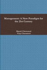 Management: A New Paradigm for the 21st Century