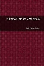 THE Death of Sin and Death