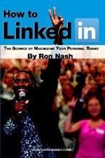 How to Linkedin, the Science of Maximizing Your Personal Brand