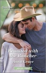 Reunited with the Rancher: A Clean and Uplifting Romance