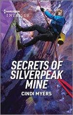 Secrets of Silverpeak Mine