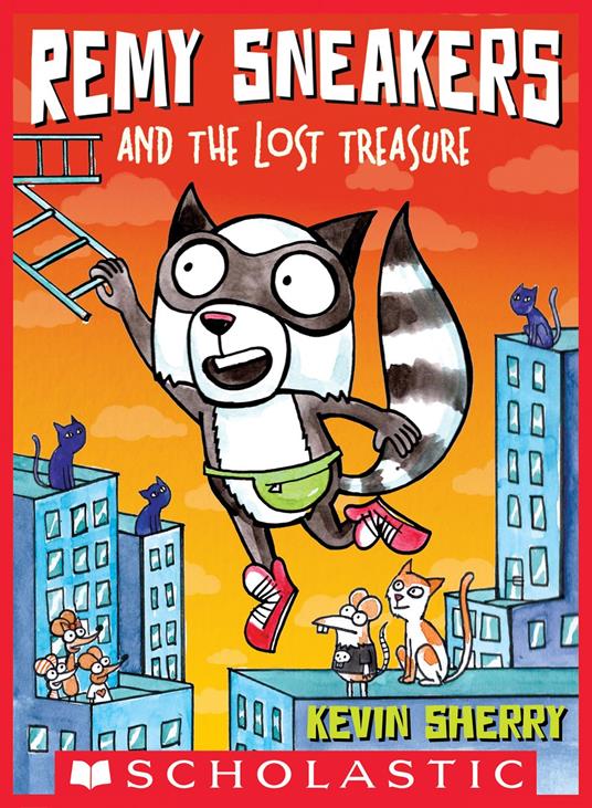 Remy Sneakers and the Lost Treasure (Remy Sneakers #2) - Kevin Sherry - ebook