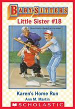 Karen's Home Run (Baby-Sitters Little Sister #18)