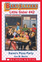Karen's Pizza Party (Baby-Sitters Little Sister #42)