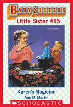 Karen's Magician (Baby-Sitters Little Sister #55)