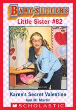 Karen's Secret Valentine (Baby-Sitters Little Sister #82)