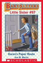 Karen's Paper Route (Baby-Sitters Little Sister #97)