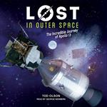 Lost in Outer Space: The Incredible Journey of Apollo 13 (Lost #2)