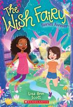 Fairies Forever (The Wish Fairy #4)