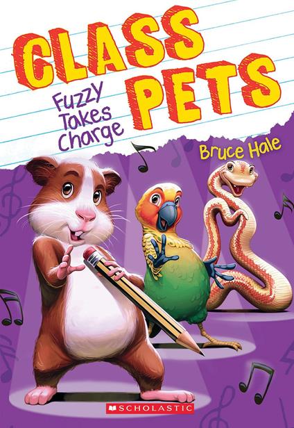 Fuzzy Takes Charge (Class Pets #2) - Bruce Hale - ebook