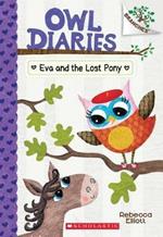 Eva and the Lost Pony: A Branches Book (Owl Diaries #8): Volume 8