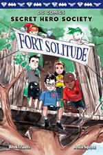 Fort Solitude (DC Comics: Secret Hero Society #2)