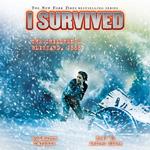 I Survived the Children’s Blizzard, 1888 (I Survived #16)