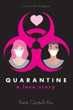 Quarantine: A Love Story