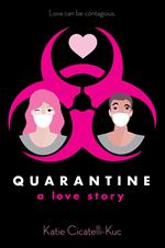 Quarantine: A Love Story