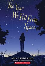 The Year We Fell From Space (Scholastic Gold)