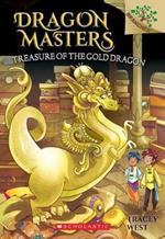 Treasure of the Gold Dragon: A Branches Book (Dragon Masters #12): Volume 12
