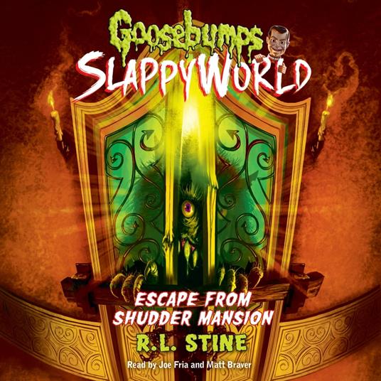 Escape From Shudder Mansion (Goosebumps SlappyWorld #5)