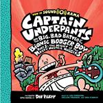 Captain Underpants and the Big, Bad Battle of the Bionic Booger Boy, Part 1: The Night of the Nasty Nostril Nuggets: Color Edition (Captain Underpants #6)