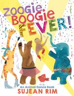 Zoogie Boogie Fever!: An Animal Dance Book