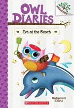 Eva at the Beach: A Branches Book (Owl Diaries #14): Volume 14