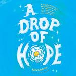 A Drop of Hope