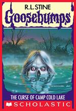 The Curse of Camp Cold Lake (Goosebumps #56)