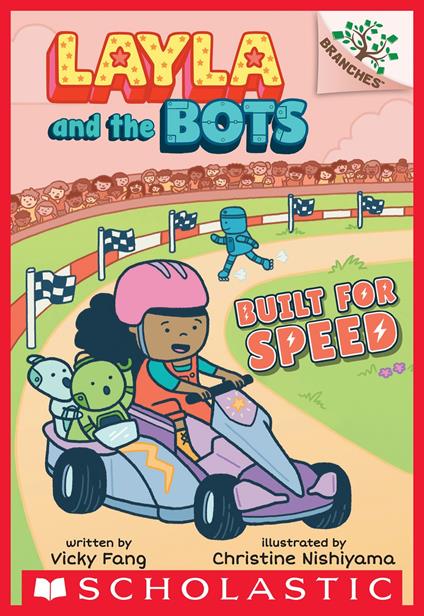 Built for Speed: A Branches Book (Layla and the Bots #2) - Vicky Fang,Christine Nishiyama - ebook