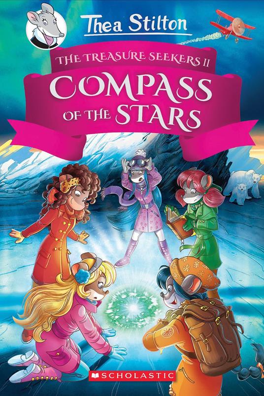 The Compass of the Stars (Thea Stilton and the Treasure Seekers #2) - Stilton Thea - ebook