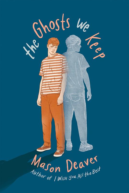 The Ghosts We Keep - Mason Deaver - ebook