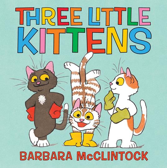 Three Little Kittens - Barbara McClintock - ebook