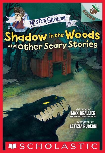 Shadow in the Woods and Other Scary Stories: An Acorn Book (Mister Shivers #2) - Max Brallier,Letizia Rubegni - ebook