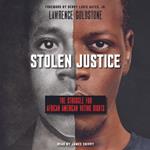 Stolen Justice: The Struggle for African American Voting Rights (Scholastic Focus)