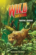 Chasing Jaguars (Wild Survival #3)