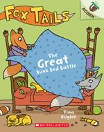 The Great Bunk Bed Battle: An Acorn Book (Fox Tails #1)