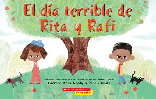 El día terrible de Rita y Rafi (Rita and Ralph's Rotten Day) - Carmen Agra Deedy,Pete Oswald - ebook