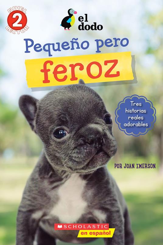 El Dodo: Pequeño y valiente (The Dodo: Little But Fierce) - Joan Emerson - ebook